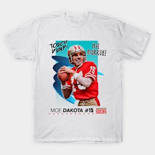 Touch Dump Football - Moe Dakota T-Shirt